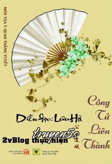 Đọc truyện Công Tử Liên Thành - Mãn Tọa Y Quan Thắng Tuyết