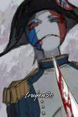 Đọc truyện [Countryhumans France Empire x Indochine] Dương Lệnh Tự Thái Sơn - Renvo