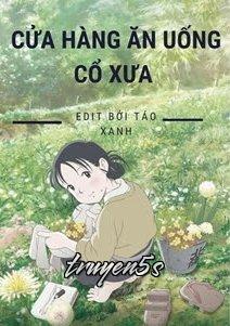 truyện Cửa Hàng Ăn Uống Cổ Xưa Đọc truyện Cửa Hàng Ăn Uống Cổ Xưa - Cậu Bé Gấu Bạc Hà