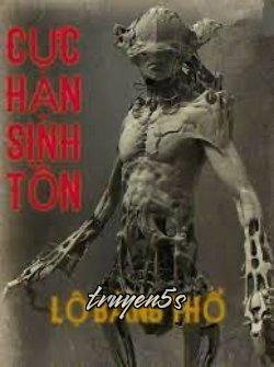 truyện Cực Hạn Sinh Tồn Đọc truyện Cực Hạn Sinh Tồn - Lộ Bàng Thổ