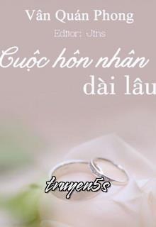 truyện Cuộc Hôn Nhân Dài Lâu Đọc truyện Cuộc Hôn Nhân Dài Lâu - Vân Quán Phong