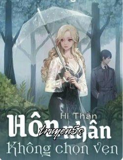 Đọc truyện Cuộc Hôn Nhân Không Trọn Vẹn - Hạ Thiên Kim
