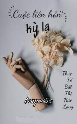 truyện Cuộc Liên Hôn Kỳ Lạ Đọc truyện Cuộc Liên Hôn Kỳ Lạ - Thực Tố Bất Thị Hảo Lang