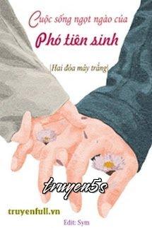 truyện Cuộc Sống Ngọt Ngào Của Phó Tiên Sinh Đọc truyện Cuộc Sống Ngọt Ngào Của Phó Tiên Sinh - Hai đóa mây trắng