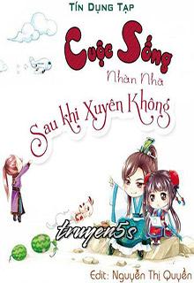 truyện Cuộc Sống Nhàn Nhã Sau Khi Xuyên Không Đọc truyện Cuộc Sống Nhàn Nhã Sau Khi Xuyên Không - Tín Dụng Tạp