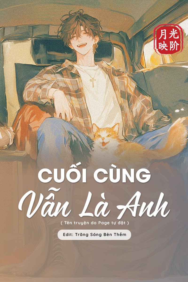 truyện Cuối Cùng Vẫn Là Anh Đọc truyện Cuối Cùng Vẫn Là Anh - Đang cập nhật