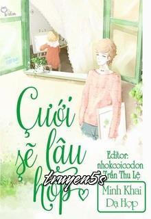 Đọc truyện Cưới Lâu Sẽ Hợp - Minh Khai Dạ Hợp