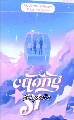 Đọc truyện Cuồng Si - Mộc Vũ Nguyện