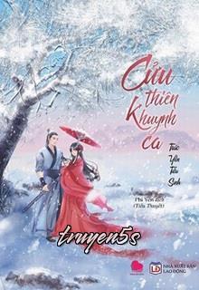 truyện Cửu Thiên Khuynh Ca Đọc truyện Cửu Thiên Khuynh Ca - Trúc Yến Tiểu Sinh