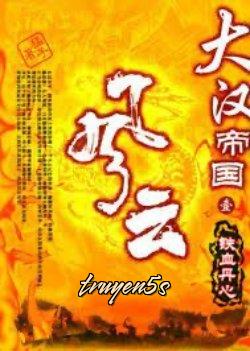 Đọc truyện Đại Hán Đế Quốc Phong Vân Lục - Mãnh Tử