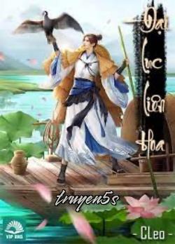 truyện Đại Lục Liên Hoa Đọc truyện Đại Lục Liên Hoa - Leotam5