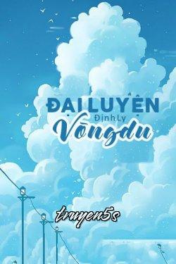Đọc truyện Đại Luyện Võng Du - Định Ly