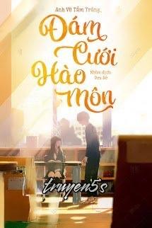 truyện Đám Cưới Hào Môn Đọc truyện Đám Cưới Hào Môn - Anh Vũ Tắm Trăng