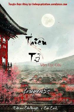 Đọc truyện [Đam Mỹ] Thiên Tử - Vân Lạc Cửu