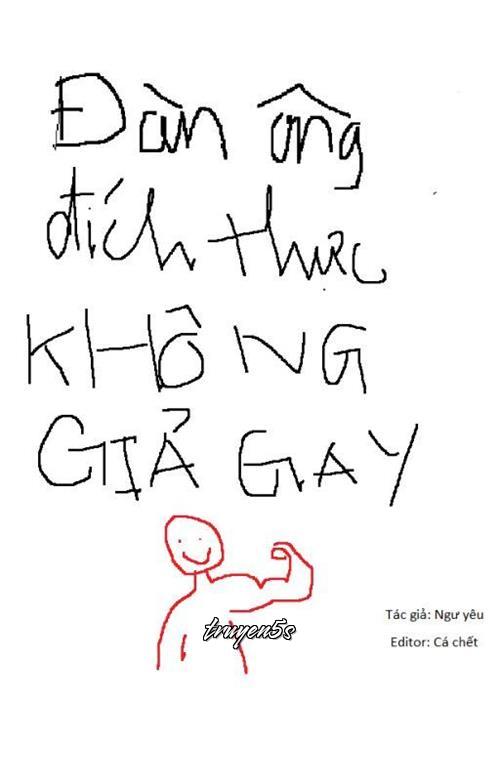 Đọc truyện Đàn Ông Đích Thực Không Giả Gay - Ngư Yêu