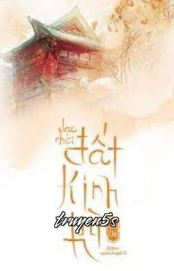 truyện Dạo Chơi Đất Kinh Kỳ Đọc truyện Dạo Chơi Đất Kinh Kỳ - Chi Chi