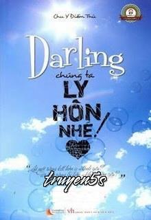 Đọc truyện Darling Chúng Ta Chia Tay Nhé! - Chu Y Điểm Thủ