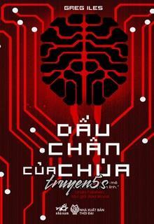 Đọc truyện Dấu Chân Của Chúa - Greg Iles
