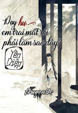 truyện Dạy "Hư" Em Trai Mất Rồi Phải Làm Sao Đây? Đọc truyện Dạy "Hư" Em Trai Mất Rồi Phải Làm Sao Đây? - Yên Diệp