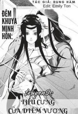 truyện Đêm Khuya Minh Hôn: Thú Cưng Của Diêm Vương Đọc truyện Đêm Khuya Minh Hôn: Thú Cưng Của Diêm Vương - Dung Hàm