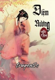 Đọc truyện Diệm Nương - Hắc Nhan