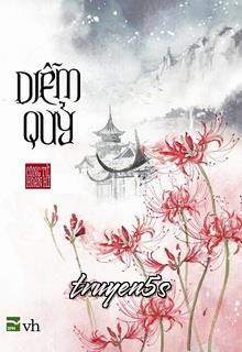 truyện Diễm Quỷ Đọc truyện Diễm Quỷ - Công Tử Hoan Hỉ