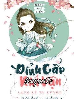truyện Đỉnh Cấp Khí Vận, Lặng Lẽ Tu Luyện Ngàn Năm Đọc truyện Đỉnh Cấp Khí Vận, Lặng Lẽ Tu Luyện Ngàn Năm - Nhâm Ngã Tiếu