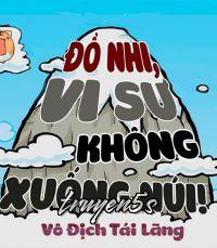 Đọc truyện Đồ Nhi Vi Sư Không Xuống Núi - Vô Địch Tái Lãng