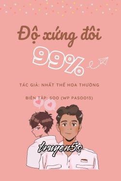 truyện Độ Xứng Đôi 99% Đọc truyện Độ Xứng Đôi 99% - Nhất Thế Hoa Thường