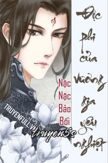 truyện Độc Phi Của Vương Gia Yêu Nghiệt Đọc truyện Độc Phi Của Vương Gia Yêu Nghiệt - Nặc Nặc Bảo Bối
