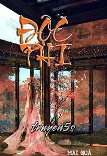 truyện Độc Phi Đọc truyện Độc Phi - Mai Quả