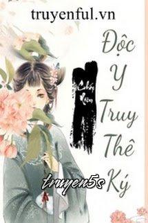 Đọc truyện Độc Y Truy Thê Ký - Chấp Niệm A
