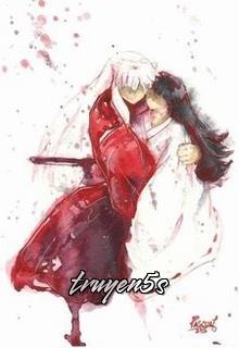 Đọc truyện [Đồng Nhân Inuyasha] Vĩnh Hằng Không Tồn Tại - Lý Duy Duy