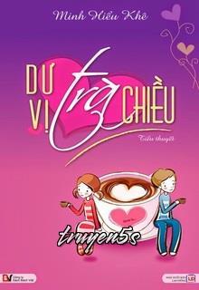 Đọc truyện Dư Vị Trà Chiều - Minh Hiểu Khê