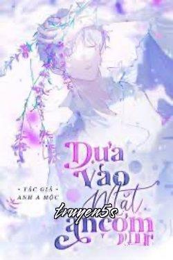 Đọc truyện Dựa Vào Mặt Ăn Cơm - Anh A Mộc
