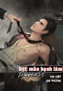 truyện Dục Mãn Hạnh Lâm Đọc truyện Dục Mãn Hạnh Lâm - Vạn Diệt Chi Thương