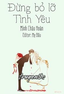 truyện Đừng Bỏ Lỡ Tình Yêu Đọc truyện Đừng Bỏ Lỡ Tình Yêu - Minh Châu Hoàn