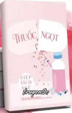 truyện Dược Ngọt Đọc truyện Dược Ngọt - Diệp Tích Ngữ