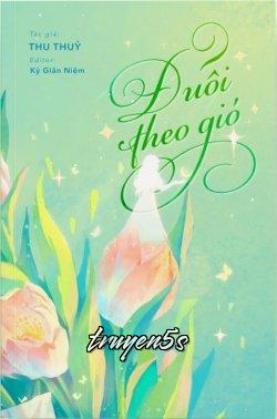 truyện Đuổi Theo Gió Đọc truyện Đuổi Theo Gió - Thu Thủy