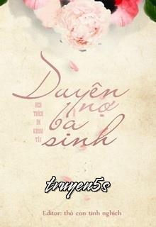 Đọc truyện Duyên Nợ Ba Sinh - Heo Thích Ăn Khoai Tây