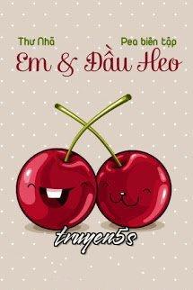 truyện Em & Đầu Heo Đọc truyện Em & Đầu Heo - Thư Nhã
