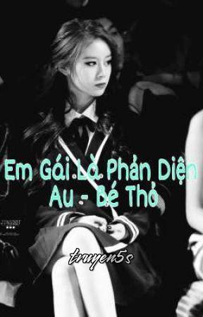 Đọc truyện Em Gái Là Phản Diện - Điền Thị Thỏ