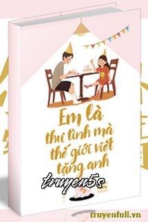 truyện Em Là Thư Tình Mà Thế Giới Viết Tặng Anh Đọc truyện Em Là Thư Tình Mà Thế Giới Viết Tặng Anh - Lý Khôi