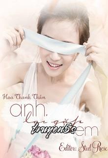 truyện Em Lại Gặp Anh Đọc truyện Em Lại Gặp Anh - Hoa Thanh Thần