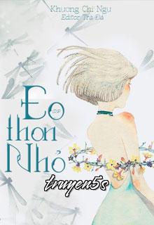 truyện Eo Thon Nhỏ Đọc truyện Eo Thon Nhỏ - Khương Chi Ngư