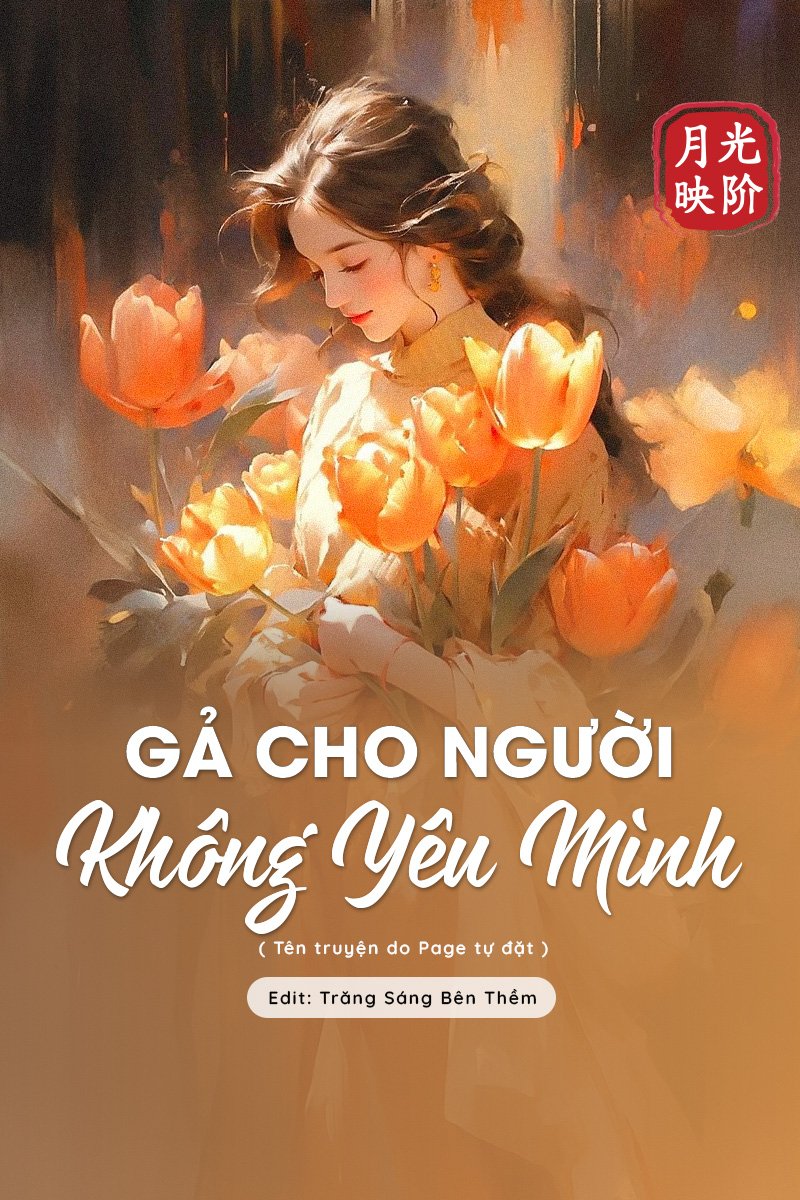 Đọc truyện Gả Cho Người Không Yêu Mình - Đang cập nhật