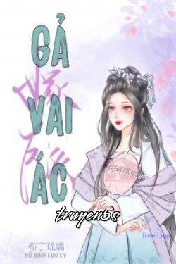 Đọc truyện Gả Vai Ác - Bố Đinh Lưu Li