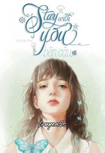 truyện Gặp Anh Là Điều Đẹp Nhất Của Thanh Xuân - Stay With You 2003 Đọc truyện Gặp Anh Là Điều Đẹp Nhất Của Thanh Xuân - Stay With You 2003 - Võ Anh Thơ