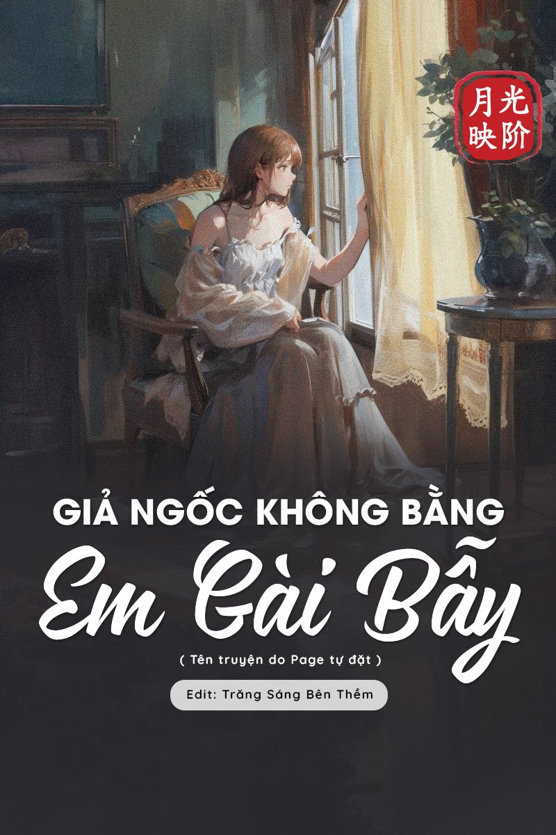 truyện Giả Ngốc Không Bằng Em Gài Bẫy Đọc truyện Giả Ngốc Không Bằng Em Gài Bẫy - Đang cập nhật