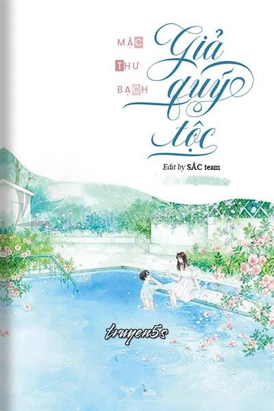 truyện Giả Quý Tộc Đọc truyện Giả Quý Tộc - Mặc Thư Bạch